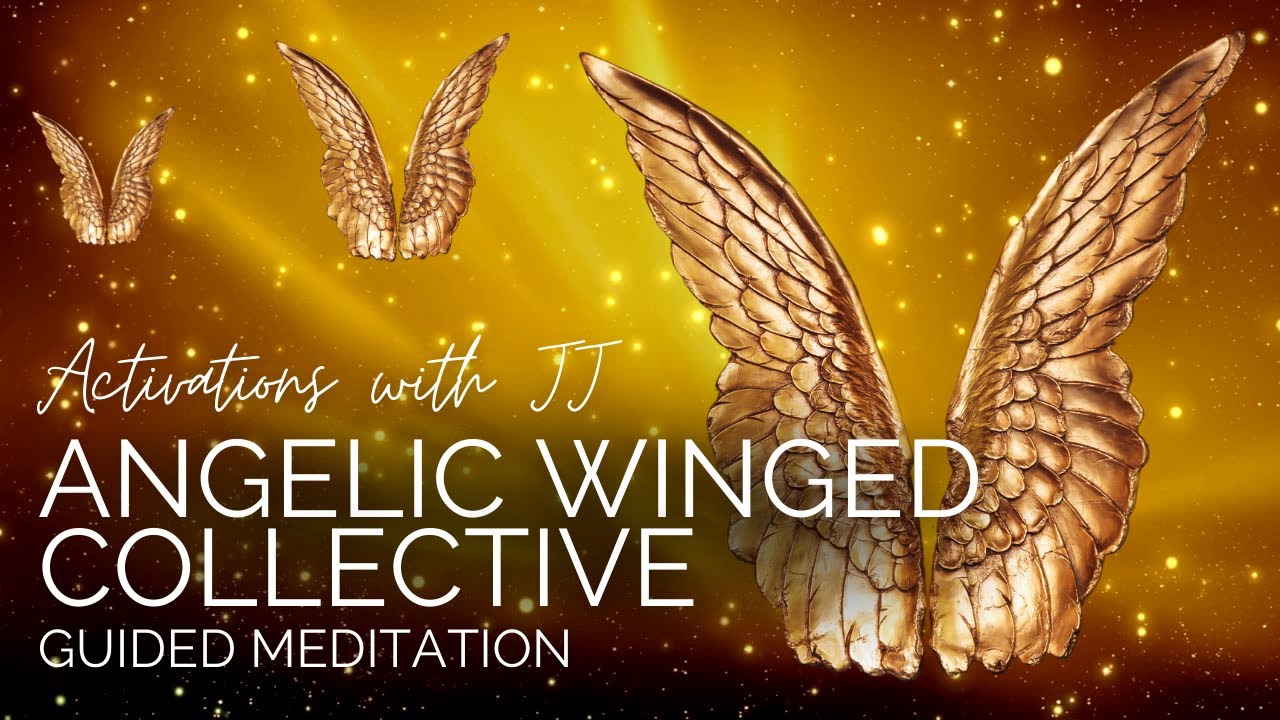 Angelic Winged Collective | Guided Meditation
