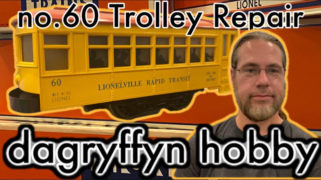 Lionel no.60 Rapid Transit Trolley - Postwar Maintenance and Service