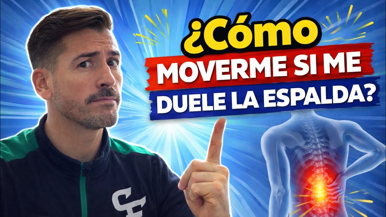 Cómo moverte si te duele la espalda (sin empeorar el dolor)