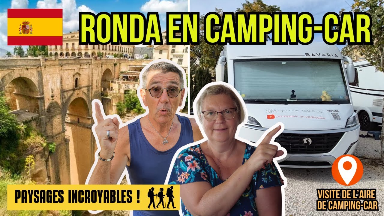 Camping-car à Ronda : Les Falaises Vertigineuses qui Font Trembler les Touristes !