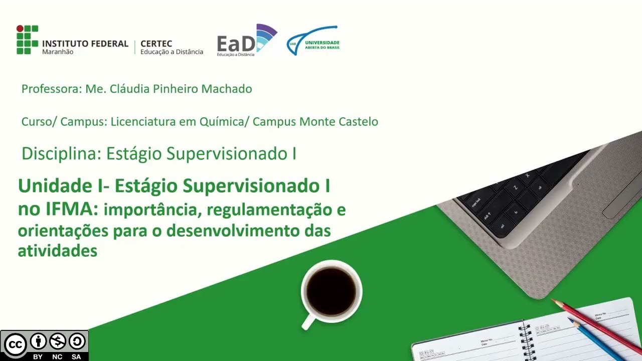 Unidade I - Estágio Supervisionada I no IFMA - Profa. Claudia Machado