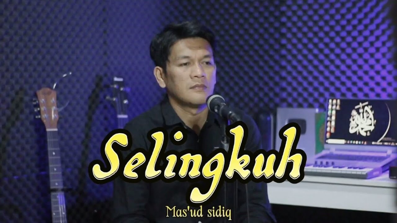 Selingkuh - Mas'ud sidiq || Cover by zanca