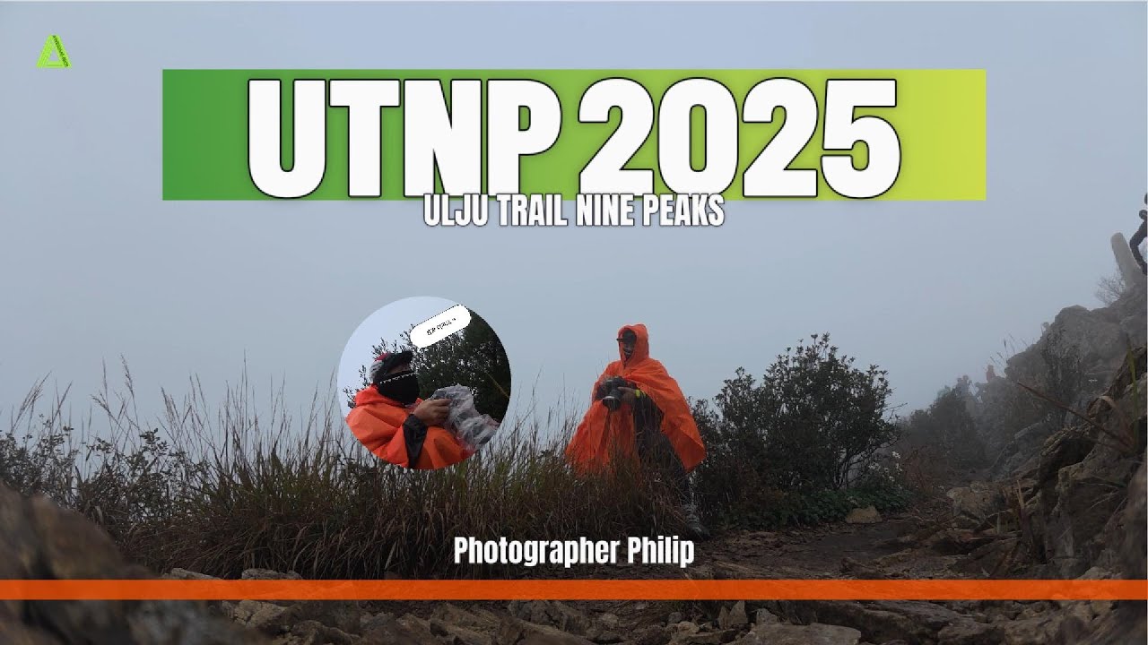 2025 UTNP | ULJU TRAIL NINE PEAKS | 포토그래퍼_필립! 촬영할때 모습은?! | UTNP 1일차 비바람에 강풍?!까지