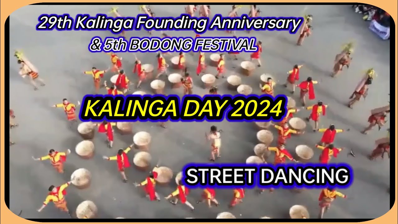 KALINGA DAY 2024 || 29th Kalinga Founding Anniversary & 5th BODONG FESTIVAL || Street Dancing