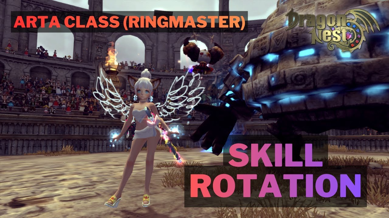 Dragon Nest Sea Arta Class Ringmaster Skill Rotation