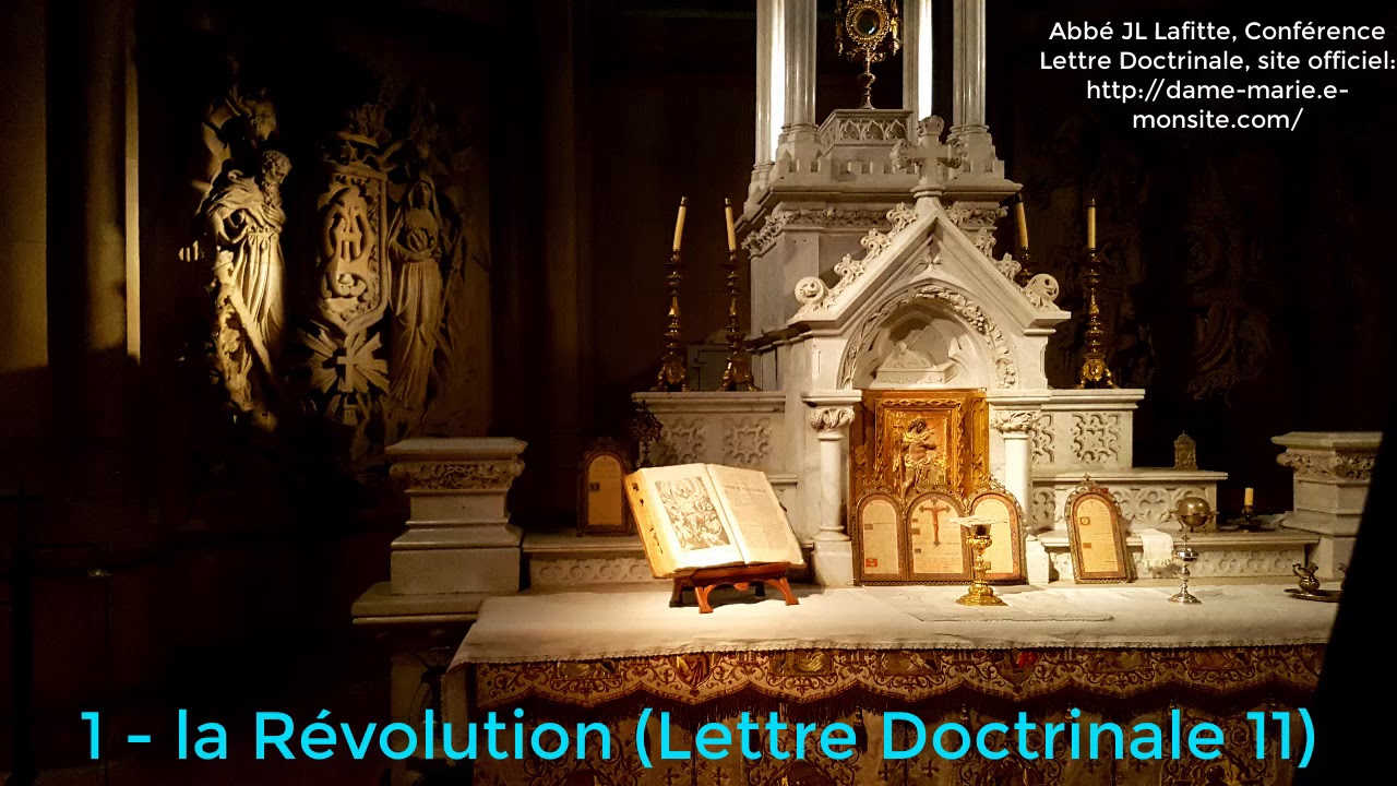 1 - la Révolution (Lettre Doctrinale 11)-Abbé JL Lafitte
