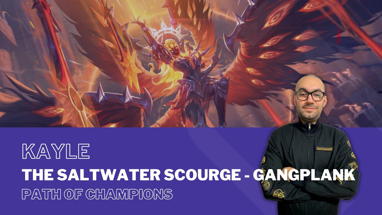 The Saltwater Scourge - Gangplank 1.5☆ with KAYLE / #PathOfChampions - #LegendsOfRuneterra