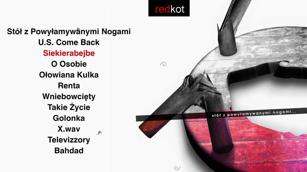 RedKot - St&oacute;ł z Powyłamywanymi Nogami [full album music 4K]
