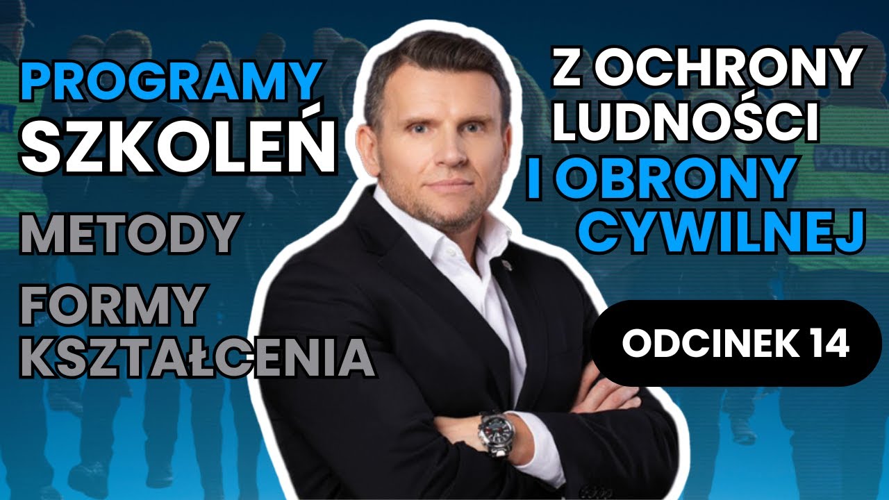 14: Programy szkoleń oraz metody i formy kształcenia z ochrony ludności i obrony cywilnej
