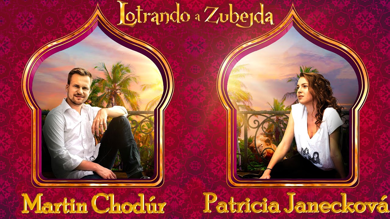 Patricia Janečková, Martin Chodúr : Lotrando a Zubejda - Nám se stalo něco překrásného
