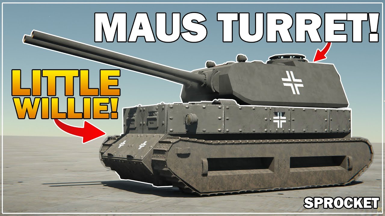 I Built A LITTLE WILLIE MAUS TANK In Sprocket!