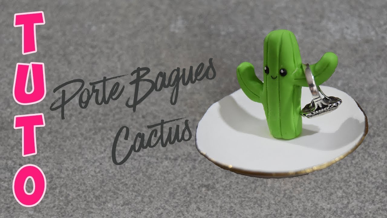[TUTO] PORTE BAGUES CACTUS - FIMO/PÂTE POLYMÈRE