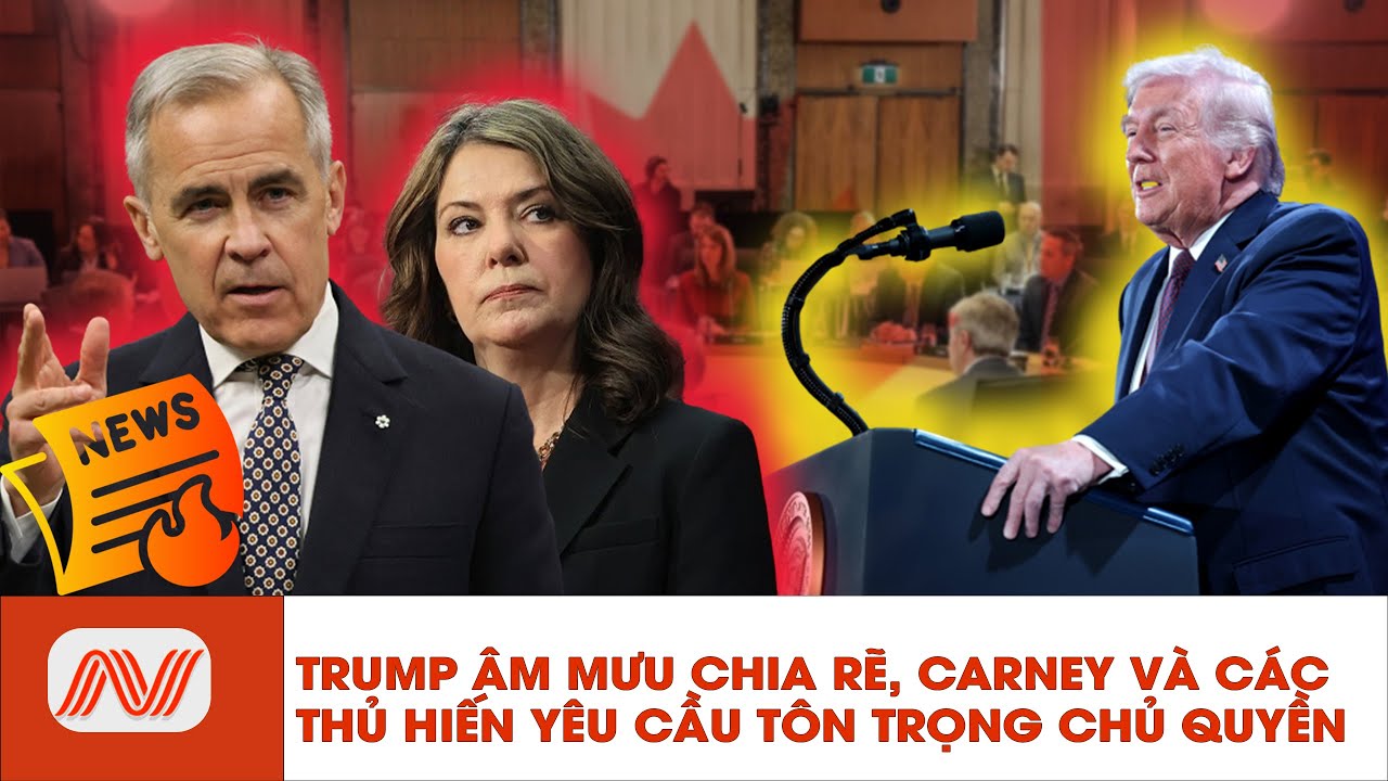 🔴Trump Kích Động Ly Khai Alberta- Carney Và Các Thủ Hiến Công Bố Dự Án Chống Can Thiệp Nước Ngoài
