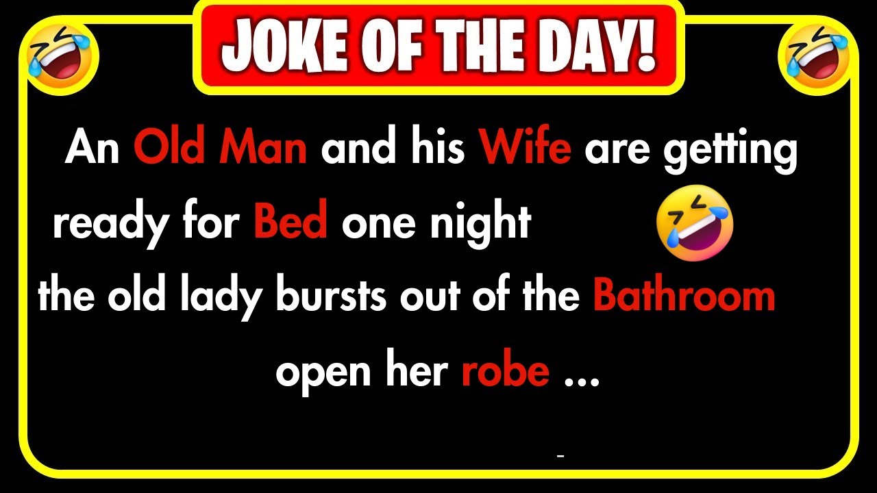 An old Man and his Wife ... | Funny Dirty Jokes| Joke of the Day | Daily Joke