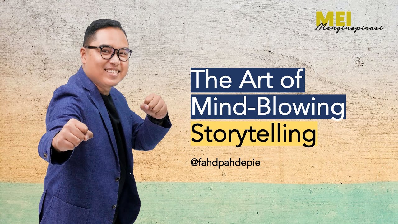 Seni Bercerita (The Art of Mind-Blowing Storytelling) - Fahd Pahdepie