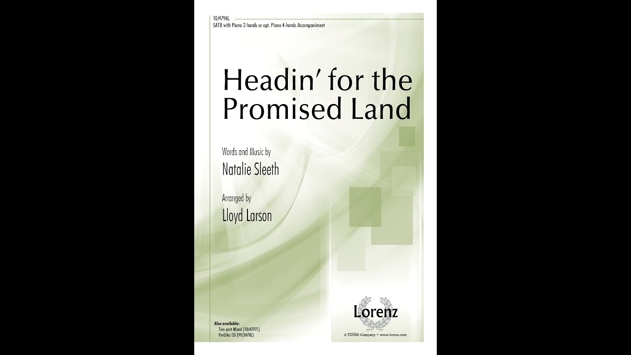 Headin' for the Promised Land (SATB) - Natalie Sleeth, Lloyd Larson