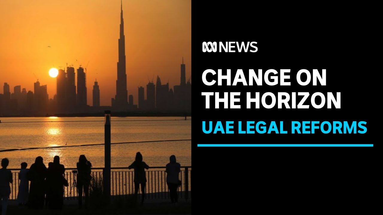 UAE announces major law changes to make life easier for expats | ABC News
