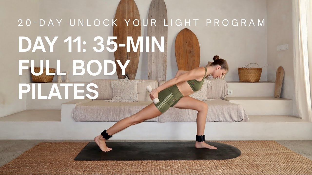 20-DAY UNLOCK YOUR LIGHT I DAY 11 35 -MIN FULL BODY PILATES SCULPT I Intermediate - Advanced