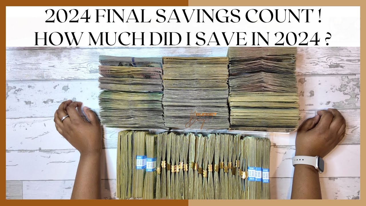 HUGE CASH COUNT | HOW MUCH DID I SAVE IN 2024 ? | FINAL SAVINGS COUNT | SINGLE MOM | JANUARY 2025