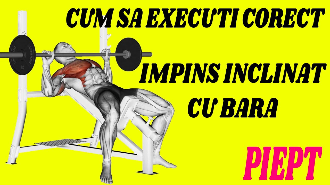 Impins inclinat cu bara pentru piept - Cum sa executi corect !