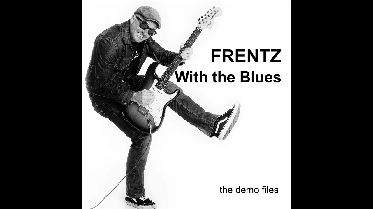 FRENTZ: With the Blues - Out Of My Head