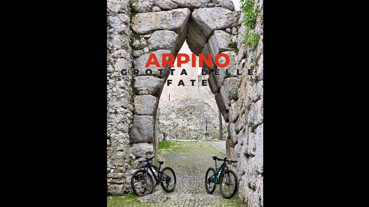 Arpino e Grotta delle Fate 🐺🚵🏼