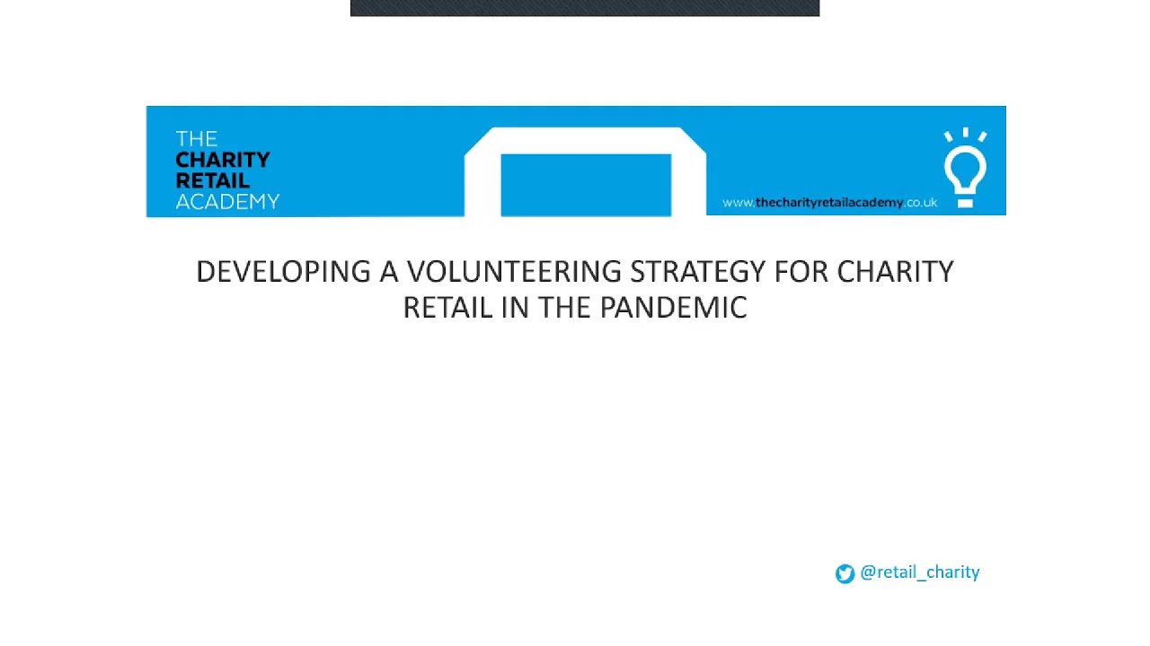 Developing A Volunteering Strategy For Charity Retail