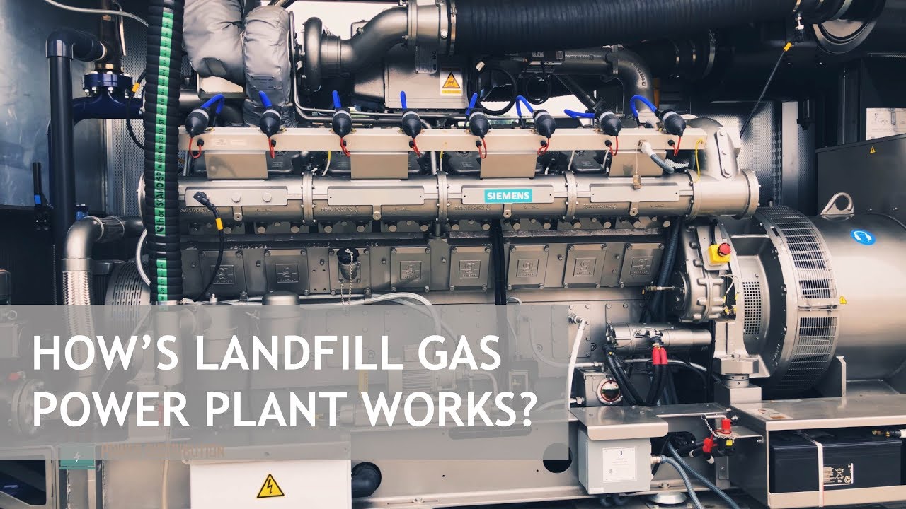 HOW'S LANDFILL GAS Power Plant Works