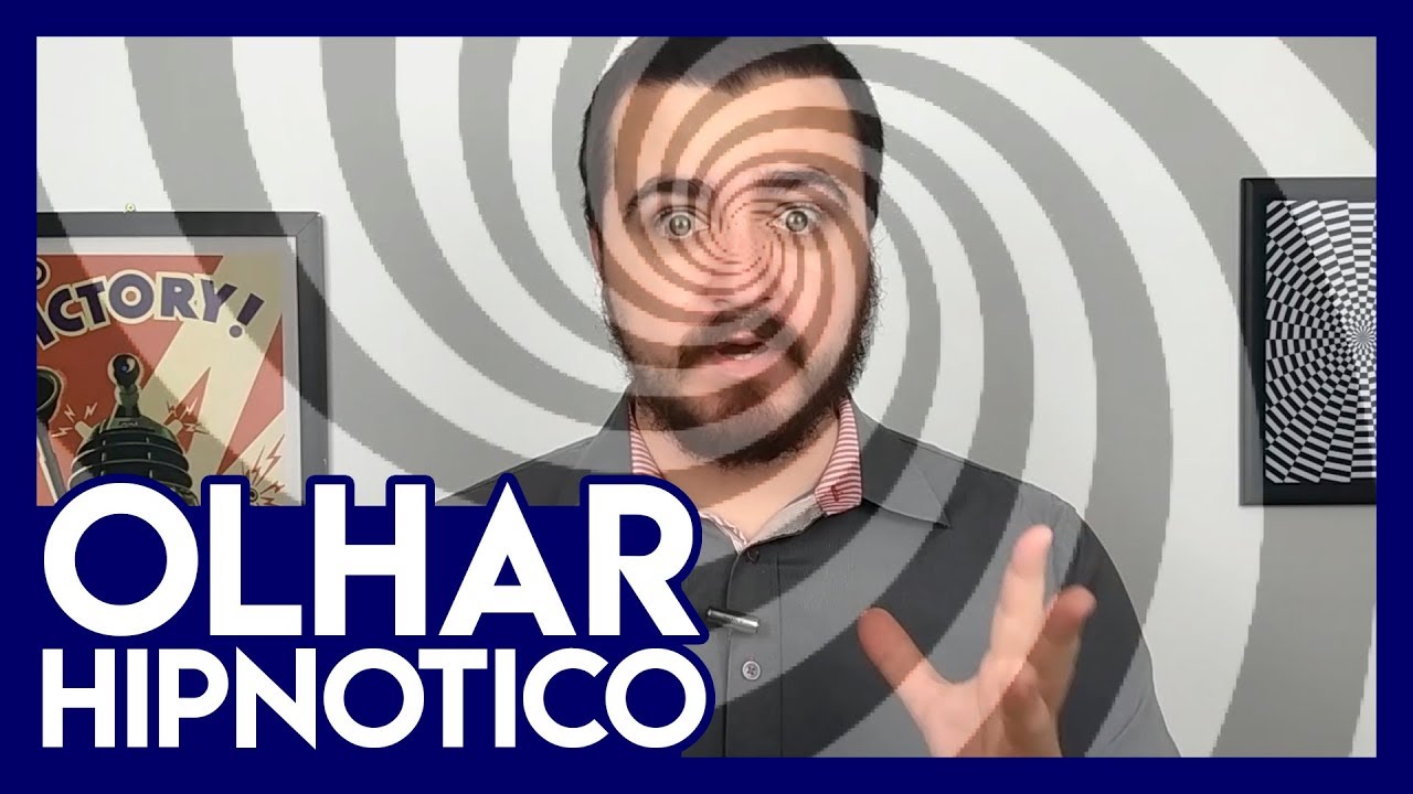 O Segredo do Olhar Hipnótico! [Aprenda Hipnose #61]