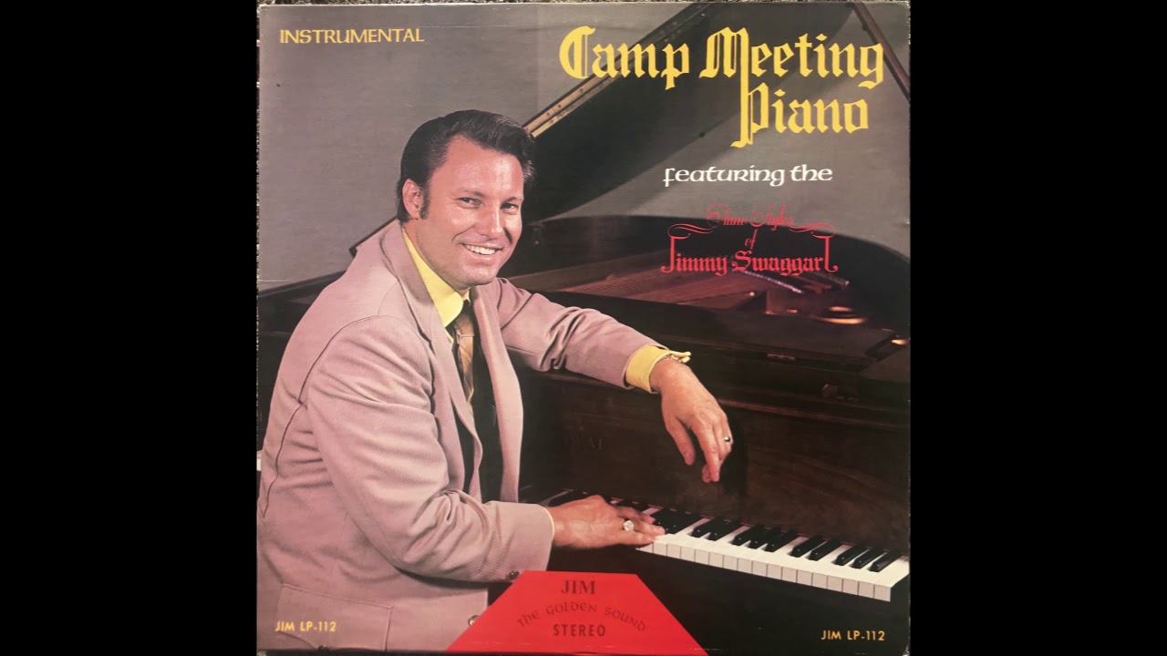 Jimmy Swaggart - Camp Meeting Piano (Full LP)