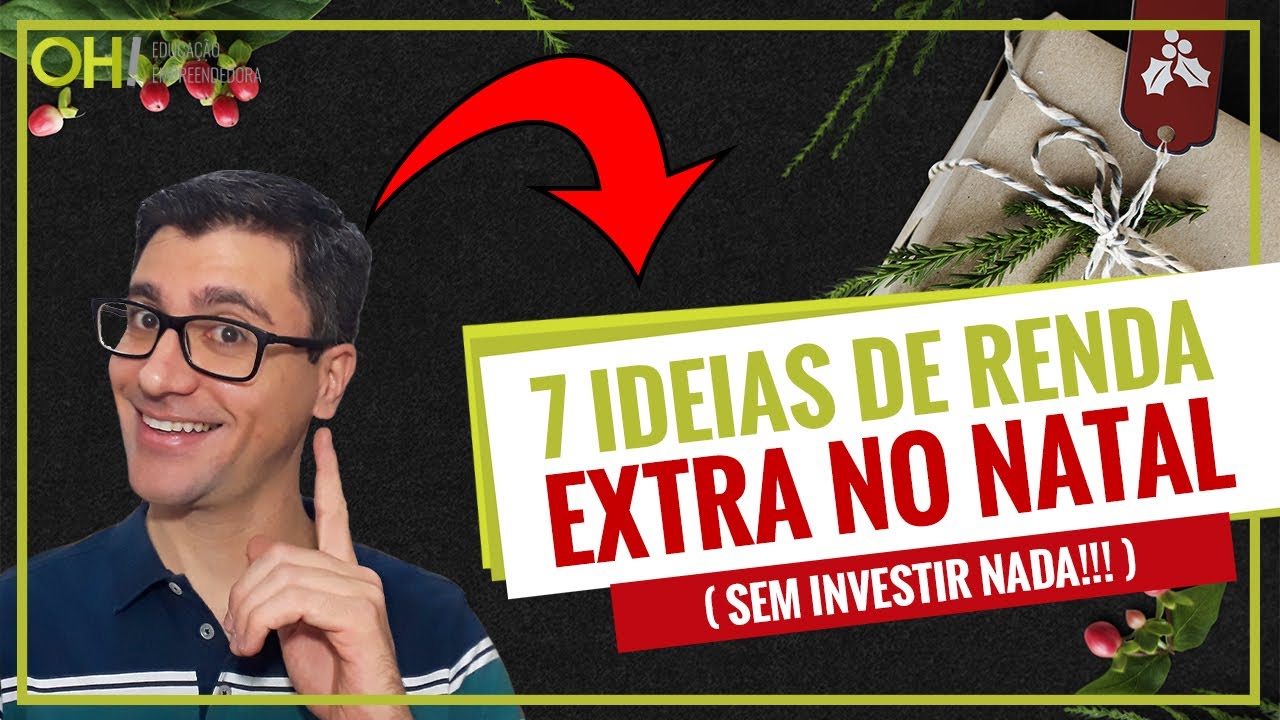 7 IDEIAS DE RENDA EXTRA NO NATAL- EMPREENDA NEG&Oacute;CIOS LUCRATIVOS