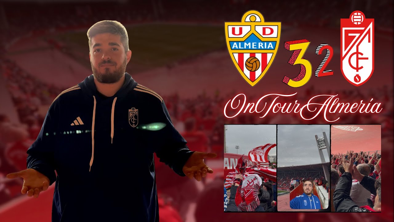 #VLOG: INVASIÓN GRANADINISTA en el #ONTOURALMERIA | Así se vivió desde DENTRO el DERBI MEDITERRÁNEO