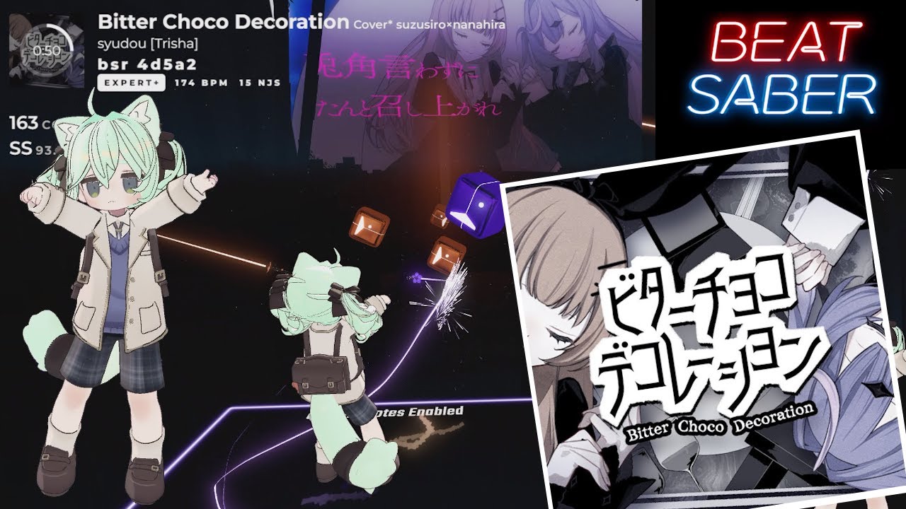 [Beat Saber] ビターチョコデコレーション／syudou Coverすずしろ×ななひら - Expert+(859/860 - SS - 92.63%)