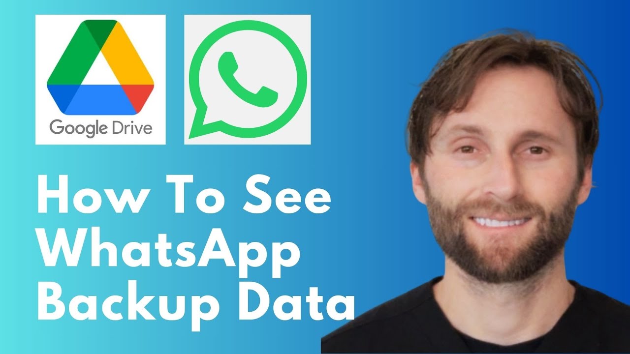 How to See WhatsApp Backup Data in Google Drive [Full Guide 2026]
