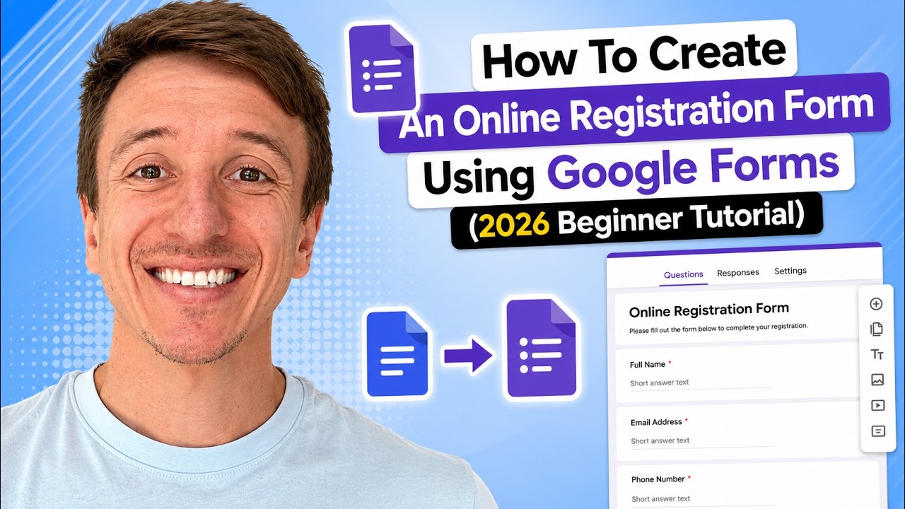 How To Create An Online Registration Form Using Google Forms (2026 Beginner Tutorial)