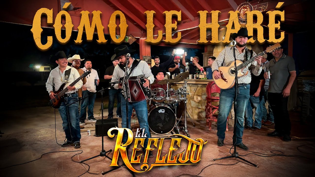 El Reflejo - Cómo Le Haré (En Vivo)