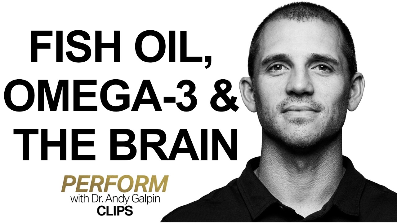 Should You Take Fish Oil & Omega 3 for Brain Health? | Dr. Andy Galpin