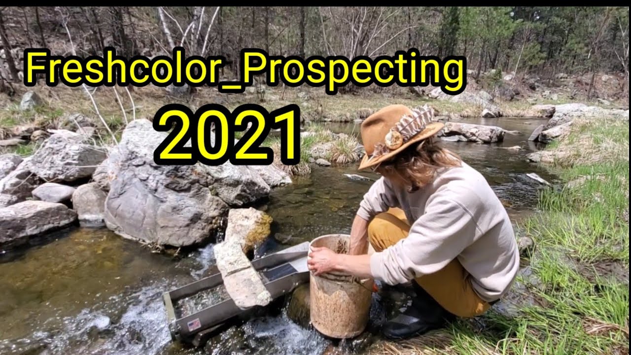 Fresh Color 2021- Black Hills Prospecting- South Dakota