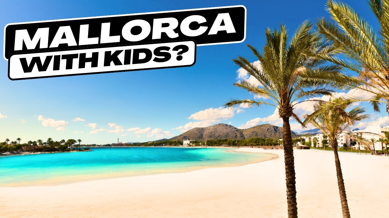Family Activities in Majorca You NEED To Experience