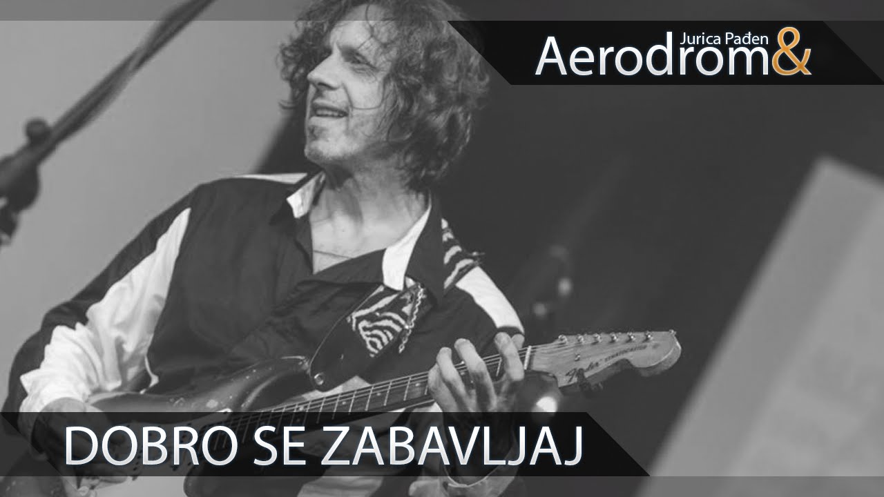 Aerodrom - Dobro se zabavljaj