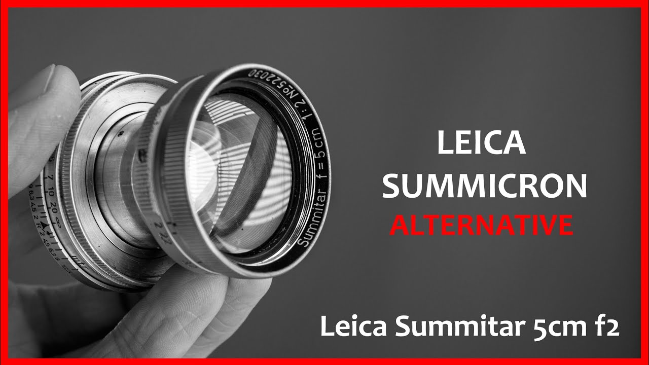 🔴 50mm Leica Summicron ALTERNATIVE?  Leica Summitar 5cm f2 LTM