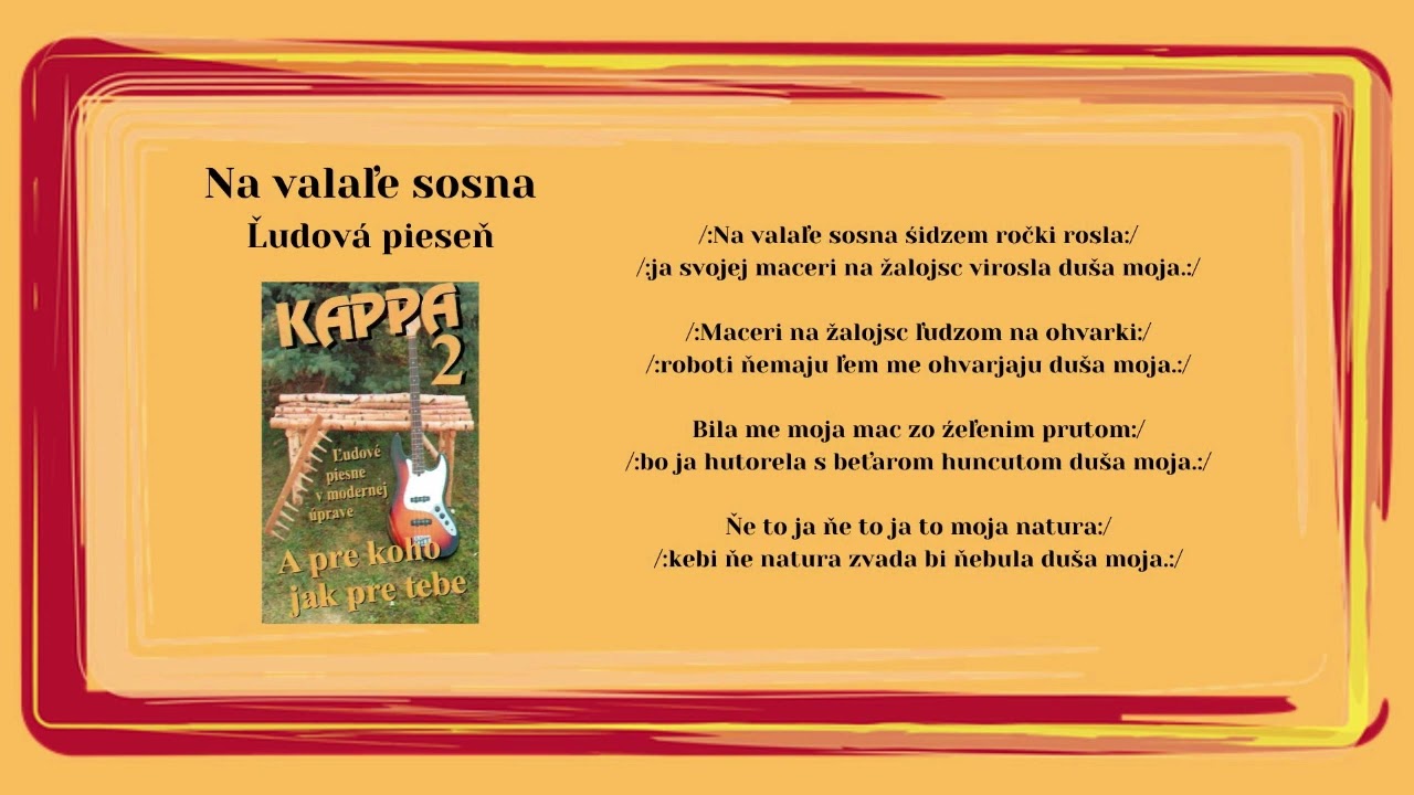 KAPPA 2, Na valale sosna, Slovenská ľudová pieseň, Videorohaľ