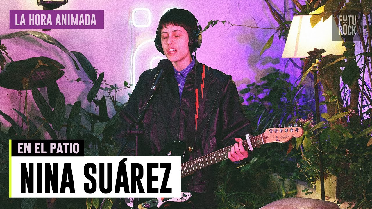 NINA SUÁREZ en EL PATIO | LA HORA ANIMADA