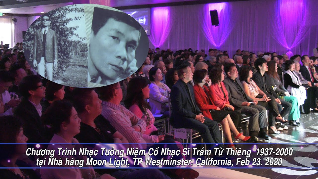 Chương Trình Tưởng Niệm Cố Nhạc Sĩ Trầm Tử Thiêng