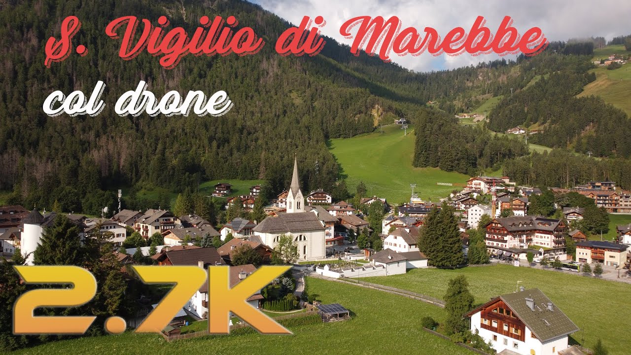 San Vigilio di Marebbe (BZ) col drone a 2.7K