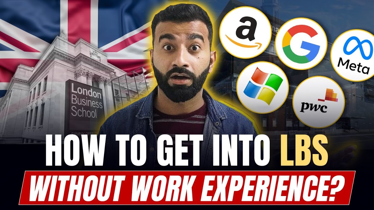 How to get into London Business School Without Work Experience | LBS 2025 | MiM | Mfin | MSBA |
