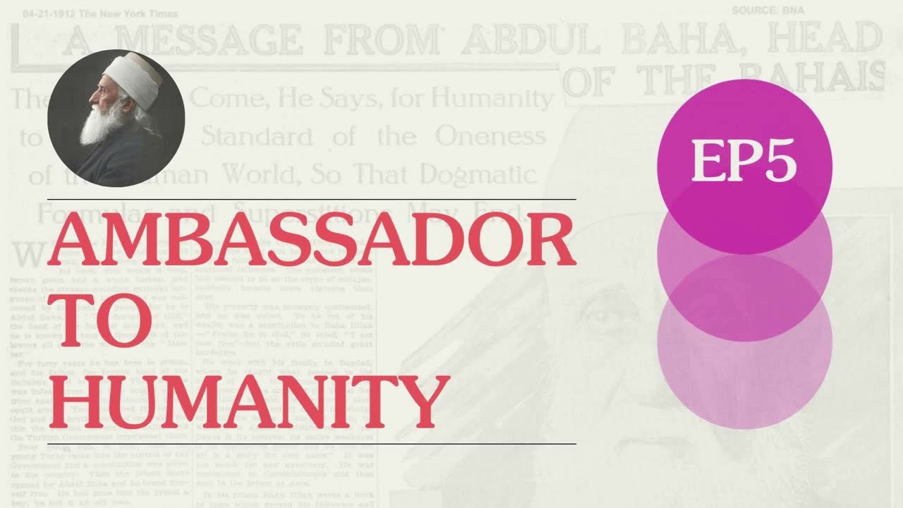 Ambassador to Humanity – Episode 5:  The March of Women