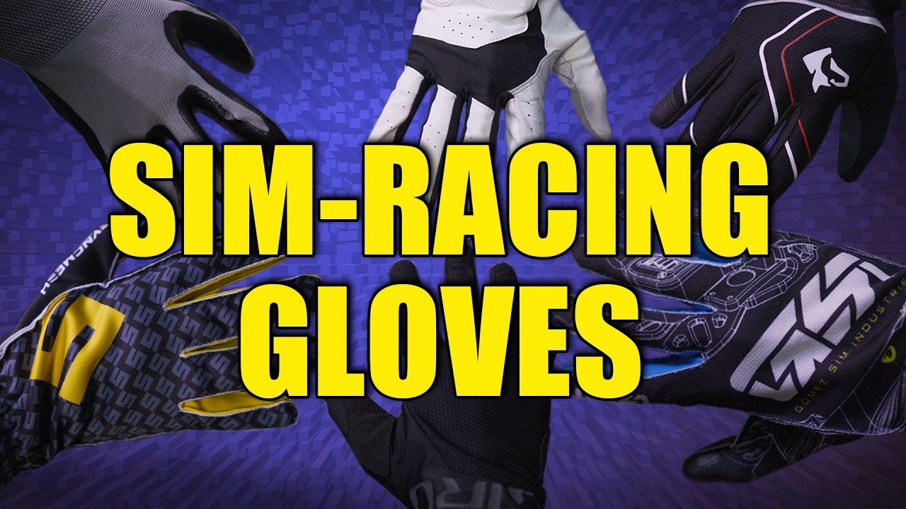 I Tried 7 Different Sim Racing Gloves | Comparison Guide