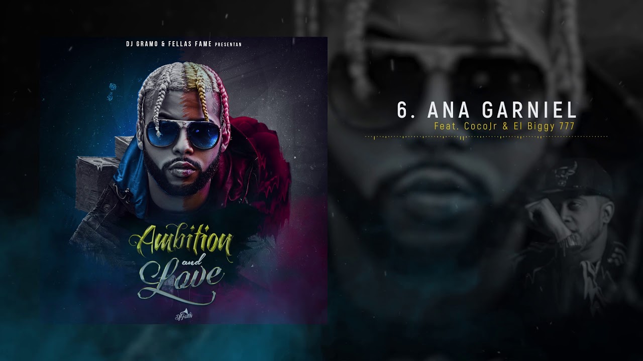 Dj Gramo - Ana Garniel (feat. CocoJr & el Biggy 777)
