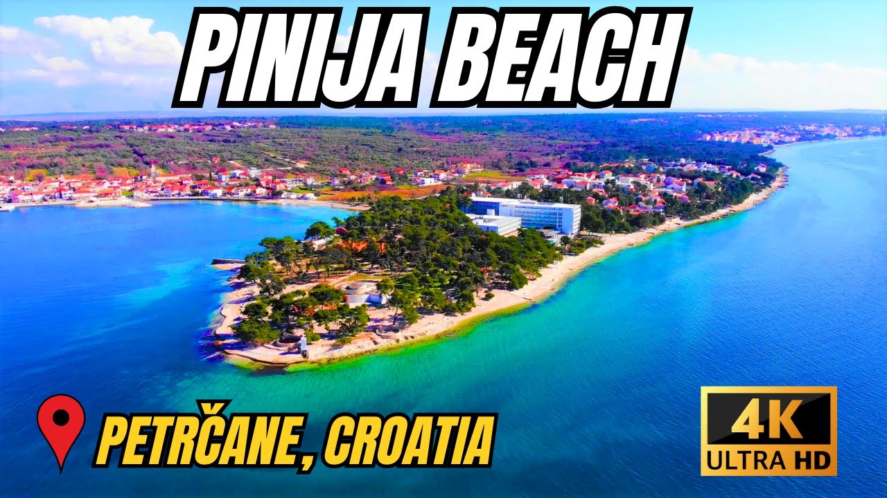 PINIJA BEACH - PETRČANE, CROATIA 4K